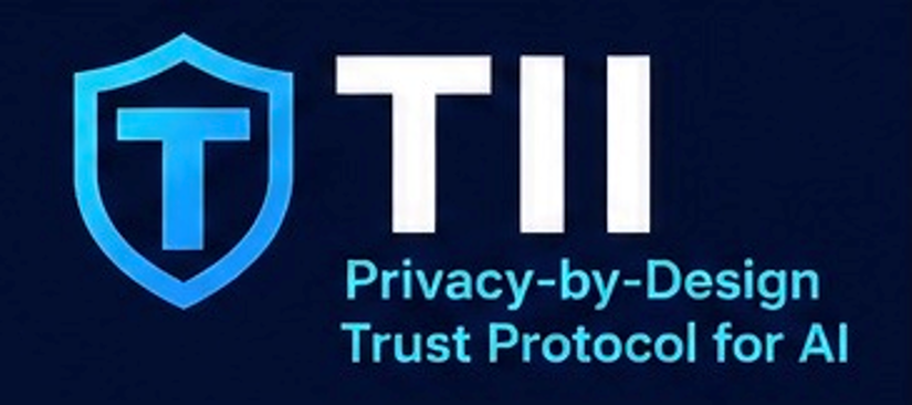 TII — Privacy-by-Design Trust Protocol for AI